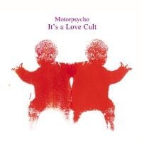 Motorpsycho - It's A Love Cult in the group VINYL / Rock at Bengans Skivbutik AB (1480358)