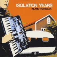Isolation Years - Inland Traveller in the group CD / Rock at Bengans Skivbutik AB (1480390)