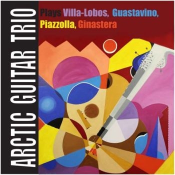 Arctic Guitar Trio - Plays Villa/Lobos, Guastavino... in the group CD / Worldmusic/ Folkmusik at Bengans Skivbutik AB (1484009)