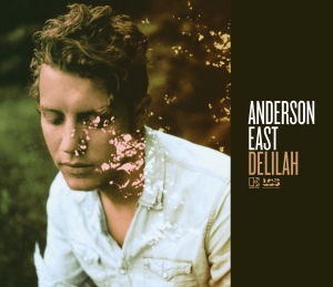 Anderson East - Delilah in the group CD / Rock at Bengans Skivbutik AB (1484868)