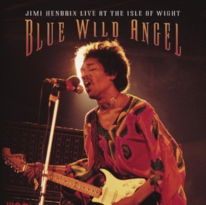 Hendrix Jimi - Blue Wild Angel: Jimi Hendrix Live At The Isle Of Wight in the group OTHER / Övrigt /  at Bengans Skivbutik AB (1485717)