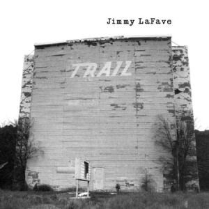 Lafave Jimmy - Trail One in the group CD / Pop-Rock at Bengans Skivbutik AB (1485974)