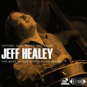Healey Jeff - Best Of The Stony Plain Years in the group CD / Jazz/Blues at Bengans Skivbutik AB (1485975)