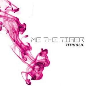 Me The Tiger - Vitriolic in the group CD / Pop at Bengans Skivbutik AB (1486824)