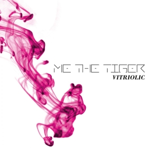 Me The Tiger - Vitriolic in the group CD / Pop-Rock,Svensk Musik at Bengans Skivbutik AB (1486824)
