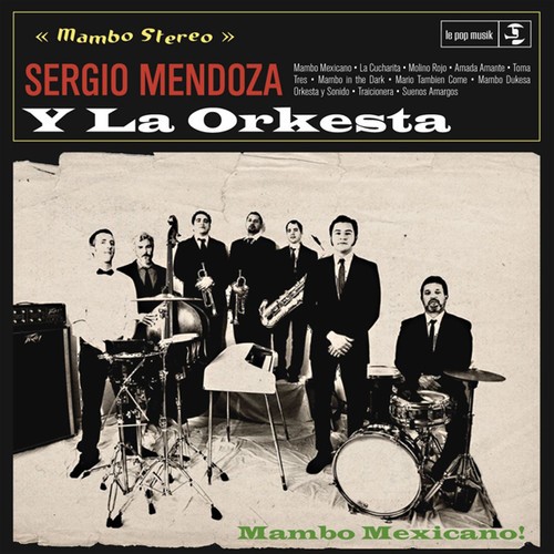 Mendoza Sergio Y La Orkesta - Sergio Mendoza Y La Orkesta in the group CD / Pop at Bengans Skivbutik AB (1490061)
