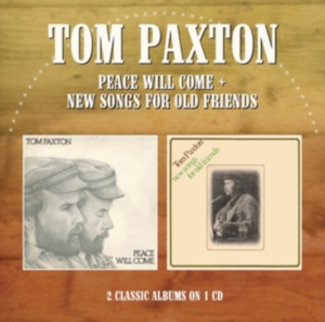 Paxton Tom - Peace Will Come/New Songs For Old F in the group CD / Pop-Rock at Bengans Skivbutik AB (1490736)