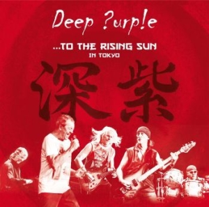 Deep Purple - ...To The Rising Sun (In Tokyo) i gruppen MUSIK / Musik Blu-Ray / Hårdrock hos Bengans Skivbutik AB (1496587)
