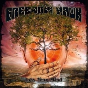 Freedom Hawk - Into Your Mind in the group CD / Hårdrock at Bengans Skivbutik AB (1498235)