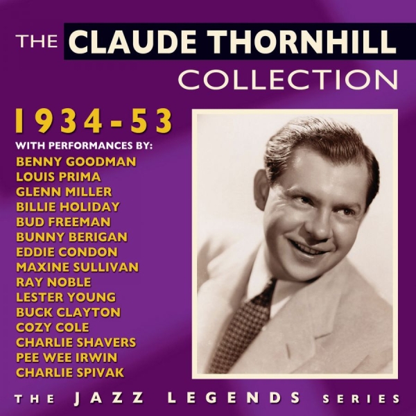 Thornhill Claude - Claude Thornhill Collection 1934-53 in the group CD / Jazz/Blues at Bengans Skivbutik AB (1511189)