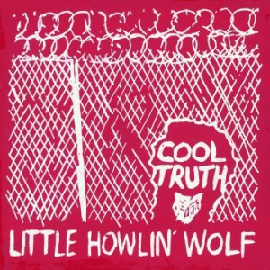 Little Howlin' Wolf - Cool Truth (Reissue) in the group VINYL / Jazz/Blues at Bengans Skivbutik AB (1516627)