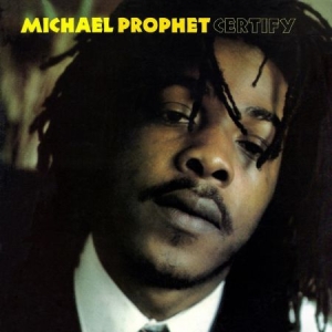 Prophet Michael - Certify in the group CD / Reggae at Bengans Skivbutik AB (1516827)