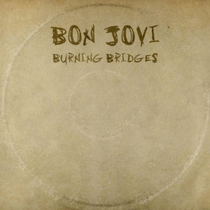 Bon Jovi - Burning Bridges in the group Minishops / Bon Jovi at Bengans Skivbutik AB (1518065)