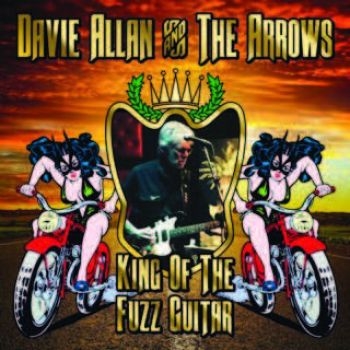 Davie Allan And The Arrows - King Of The Fuzz Guitar in the group CD / Bestsellers at Bengans Skivbutik AB (1521098)