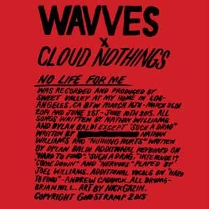 Wavves/Cloud Nothings - No Life For Me in the group CD / Rock at Bengans Skivbutik AB (1521101)