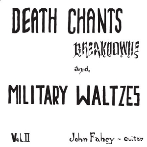 Fahey John - Death Chants, Breakdowns And Milita in the group VINYL / Pop at Bengans Skivbutik AB (1521103)