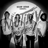 Night Birds - Mutiny At Muscle Beach (Vinyl Lp) in the group VINYL / Pop-Rock at Bengans Skivbutik AB (1521121)