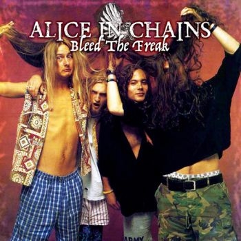 Alice In Chains - Bleed The Freak in the group CD / Rock at Bengans Skivbutik AB (1521279)