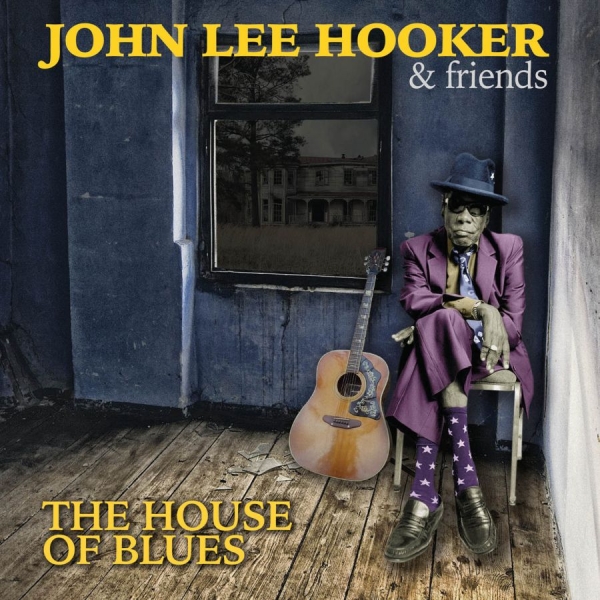 Hooker John Lee And Friends - House Of Blues in the group CD / Bestsellers at Bengans Skivbutik AB (1521284)