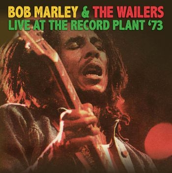 Marley Bob And The Wailers - Live At The Record Plant '73 in the group CD / Bestsellers at Bengans Skivbutik AB (1521294)