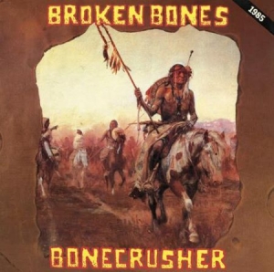 Broken Bones - Bonecrusher in the group VINYL / Rock at Bengans Skivbutik AB (1521362)