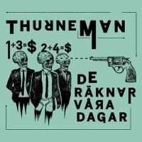Thurneman - De Räknar Våra Dagar Cd in the group OTHER / -Start CD at Bengans Skivbutik AB (1525513)