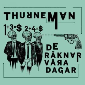 Thurneman - De Räknar Våra Dagar Lp Black + Cd in the group VINYL / Pop-Rock,Reggae at Bengans Skivbutik AB (1525517)
