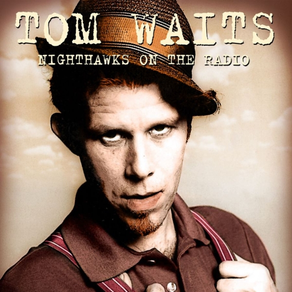 Waits Tom - Nighthawks On The Radio, 1976 in the group VINYL / Rock at Bengans Skivbutik AB (1525757)