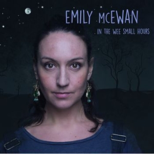 Mcewan Emily - In The Wee Small Hours in the group CD / Jazz/Blues at Bengans Skivbutik AB (1528796)