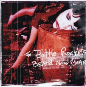 Bottle Rockets The - Brand New Year in the group CD / Pop-Rock at Bengans Skivbutik AB (1531825)