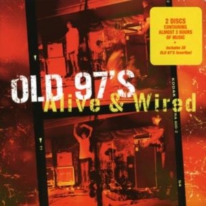 Old 97's - Alive & Wired in the group OTHER / Övrigt /  at Bengans Skivbutik AB (1531839)