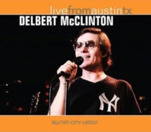 Delbert Mcclinton - Live From Austin Tx in the group OTHER / Övrigt /  at Bengans Skivbutik AB (1531840)