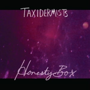 Taxidermists - Honesty Box in the group VINYL / Pop-Rock at Bengans Skivbutik AB (1531899)