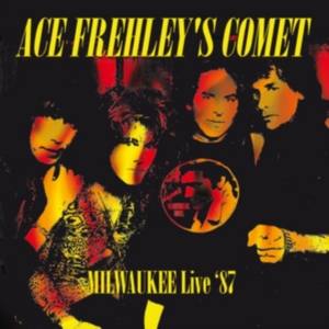Ace Frehley's Comet - Milwaukee Live '87 in the group Minishops / Ace Frehley at Bengans Skivbutik AB (1532030)