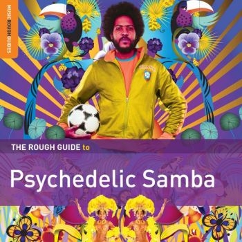 Various Artists - Rough Guide To Psychedelic Samba in the group CD / Bestsellers at Bengans Skivbutik AB (1532334)