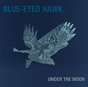 Blue-Eyed Hawk - Under The Moon in the group CD / Jazz at Bengans Skivbutik AB (1532970)