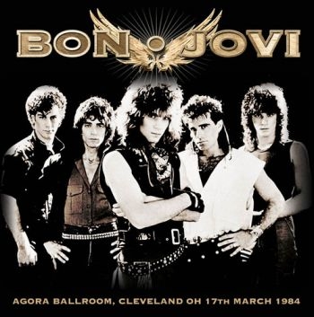 Bon Jovi - Agora Ballroom, Cleveland Oh 1984 in the group VINYL / Bestsellers at Bengans Skivbutik AB (1533007)