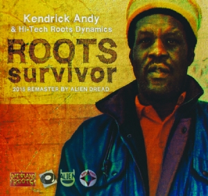 Andy Kendrick & Hi-Tech Roots Dynam - Roots Survivor in the group CD / Reggae at Bengans Skivbutik AB (1539742)