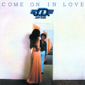 Jey Dee - Come On In Love in the group CD / RNB, Disco & Soul at Bengans Skivbutik AB (1539798)