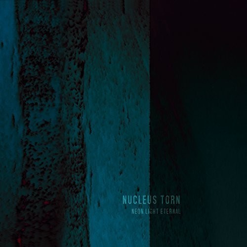 Nucleus Torn - Neon Light Eternal in the group CD / Pop at Bengans Skivbutik AB (1541497)