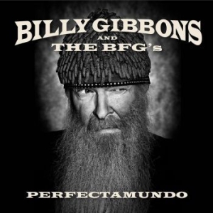 Billy Gibbons And The Bfg's - Perfectamundo in the group CD / Pop-Rock at Bengans Skivbutik AB (1542979)