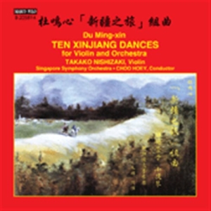Du Ming-Xin - Ten Xinjiang Dances For Violin And in the group Externt_Lager /  at Bengans Skivbutik AB (1545331)