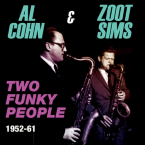 Cohn Al And Zoot Sims - Two Funky People 1952-61 in the group CD / Jazz at Bengans Skivbutik AB (1545902)
