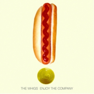 Whigs The - Enjoy The Company in the group OTHER / Övrigt /  at Bengans Skivbutik AB (1548020)