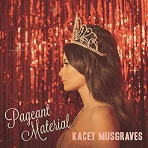 Kacey Musgraves - Pageant Material in the group CD / CD Country at Bengans Skivbutik AB (1550102)