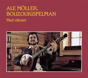 Ale Möller - Bouzoukispelman in the group CD / Elektroniskt,Svensk Folkmusik at Bengans Skivbutik AB (1551334)