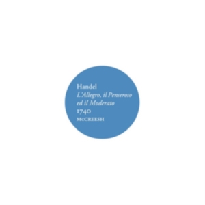 Handel G F - L'allegro, Il Penseroso Ed Il Moder in the group Externt_Lager /  at Bengans Skivbutik AB (1552120)