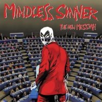 Mindless Sinner - New Messiah The in the group CD / Hårdrock/ Heavy metal at Bengans Skivbutik AB (1552775)