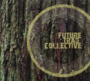 Future Trad Collective - Future Trad Collective in the group CD / Elektroniskt at Bengans Skivbutik AB (1554498)