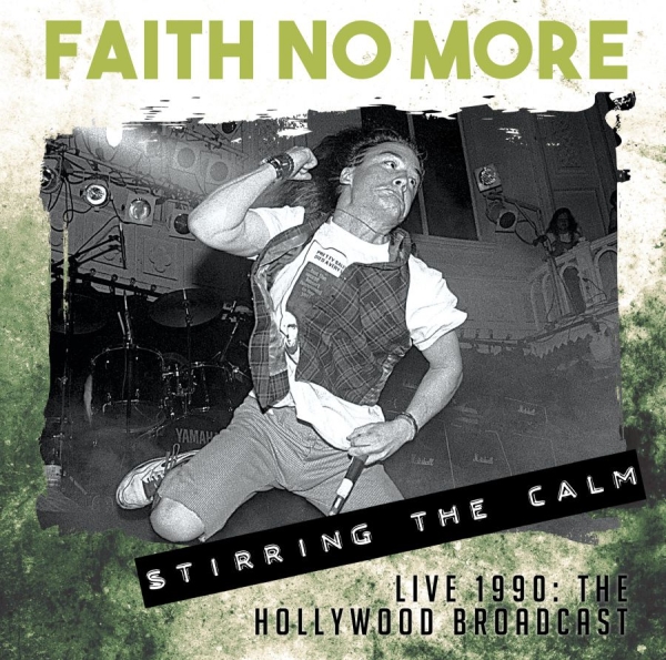 Faith No More - Stirring The Calm - Live 1990 in the group CD / Rock at Bengans Skivbutik AB (1554525)